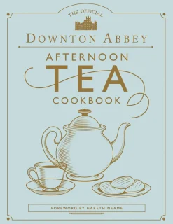 Downton Abbey Afternoon Tea Cookbook