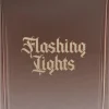 Flashing Lights
