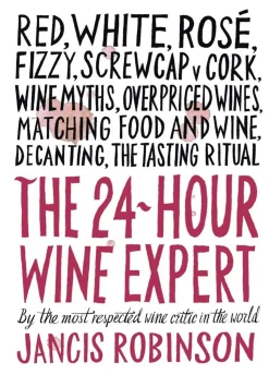 The 24-Hour Wine Expert